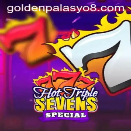 HotTripleSevensSpecial: A Thrilling Gaming Experience at GoldenPalasyo