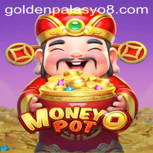 Exploring MoneyPot: Unveiling the Allure of GoldenPalasyo